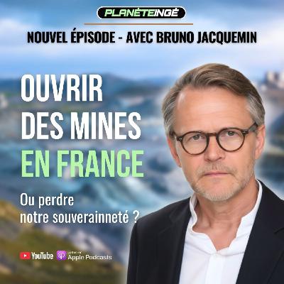 Planète Ingénieur : S5E1 - Sans métaux en France, pas de souveraineté - Bruno Jacquemin A3M Planète Ingénieur : S5E1 - Sans métaux en France, pas de souveraineté - Bruno Jacquemin A3M