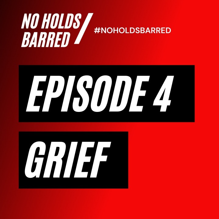 Episode 4 - Grief