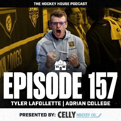Hockey House Episode 157: Adrian | Tyler LaFollette