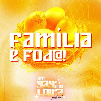 Família é fod@! T2 E6