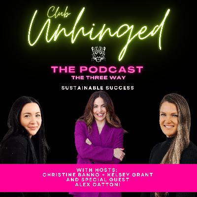84. The 3 Way: Sustainable Success w/ Alex Cattoni