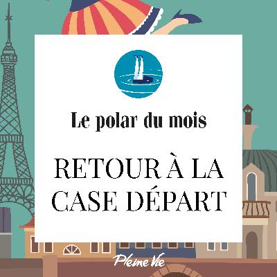 Retour à la case départ