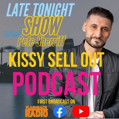 Late Tonight Show - With guest Kissy Sell Out