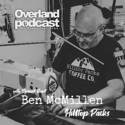 S8E19 - The Man Behind the Mission of Hilltop Packs - Ben McMillen