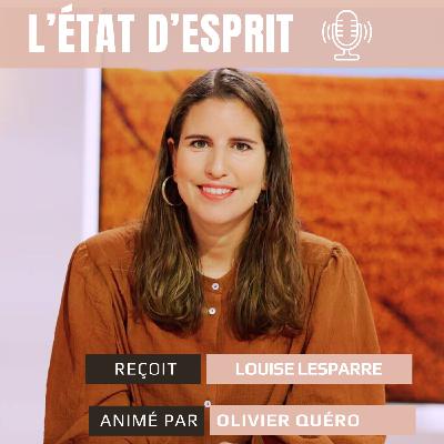 Louise Lesparre  Podcasteuse, Fondatrice de La Clé des Champs