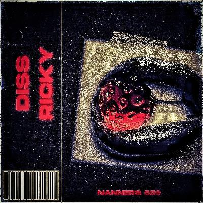 NANNERS 559 - Diss Ricky ( Ruff Edit).m4a