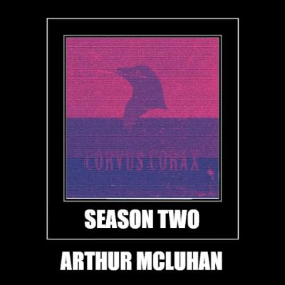 Corvus Corax Podcast Season 02 - Marshall McLuhan