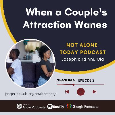 S5E02 - When a Couple's Attraction Wanes