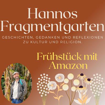 Frühstück mit Amazon Frühstück mit Amazon
