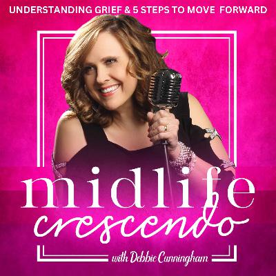 59. Understanding Grief & 5 Steps to Move Forward 59. Understanding Grief & 5 Steps to Move Forward