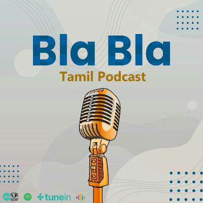 BLA BLA Tamil Podcast - Intro