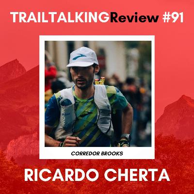 TRAILTALKINGReview 91 - Ricardo Cherta