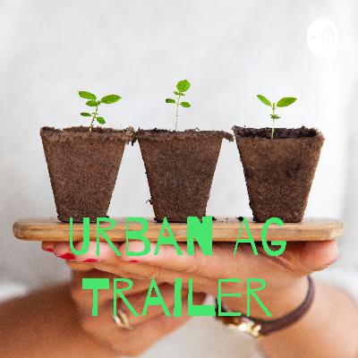 Urban Agriculture Trailer