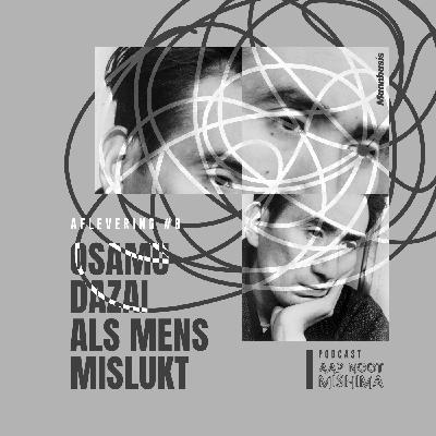 #8 – Osamu Dazai’s Als Mens Mislukt