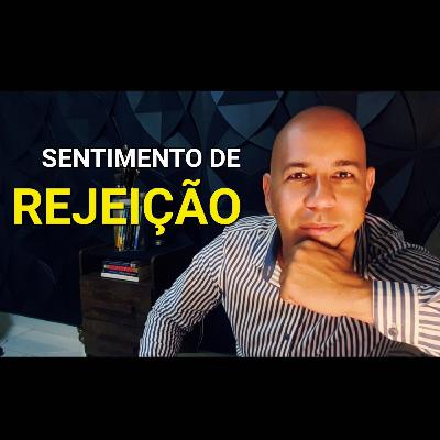 Sentimento de rejeição amorosa