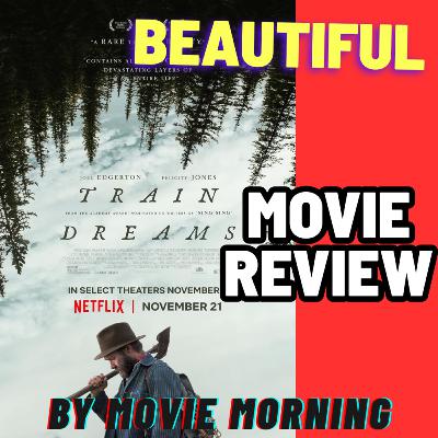 Train Dreams (2025) - MOVIE REVIEW | Netflix