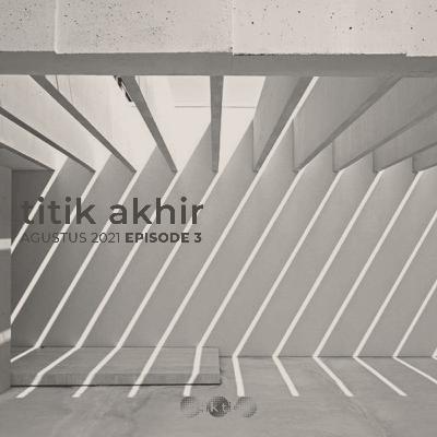 EP3 - Titik Akhir