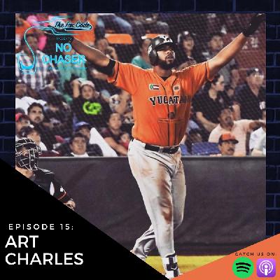 Ep 15: Art Charles