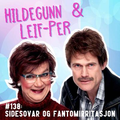 #138: Sidesovar og fantomirritasjon