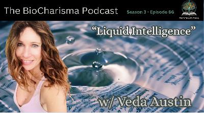 “Liquid Intelligence” w/ Veda Austin