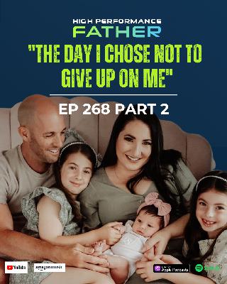 268. Part 2: "The Day I Chose Not to Give Up on Me"