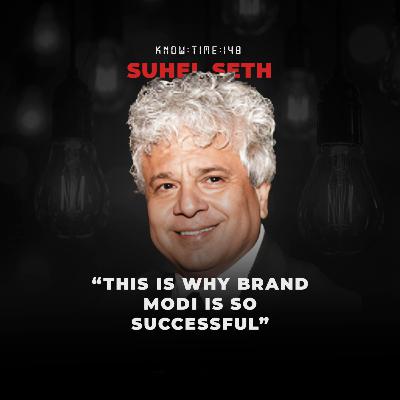#148: Branding 101, Indian Politics, Brand Modi & Strategy ft. Suhel Seth