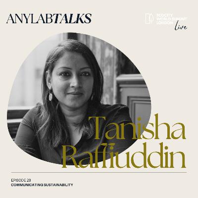 Communicating Sustainability with Tanisha Raffiuddin Communicating Sustainability with Tanisha Raffiuddin