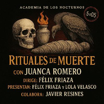 5x05 - Rituales de muerte - Juanca Romero