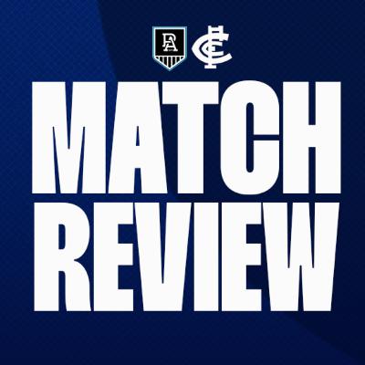 AFL Round 16, 2025 | Port Adelaide V Carlton | Match Review | S5 E32