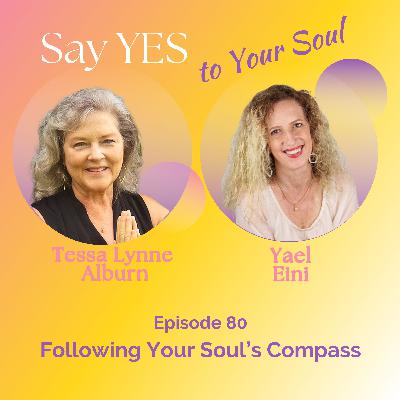 Following Your Soul’s Compass, with Yael Eini
