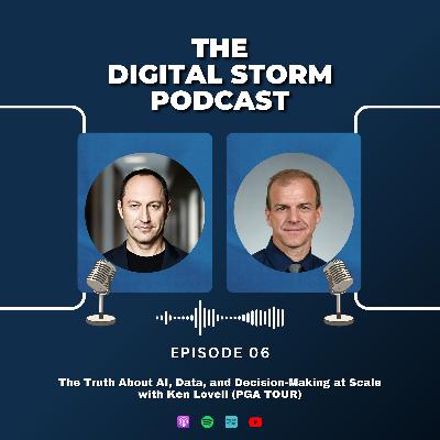 The Truth About AI, Data, and Decision-Making at Scale | with Ken Lovell (PGA TOUR)