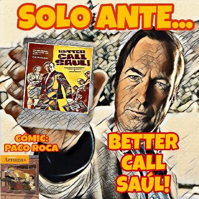 Solo Ante... #20 Better Call Saul |Paco Roca Solo Ante... #20 Better Call Saul |Paco Roca