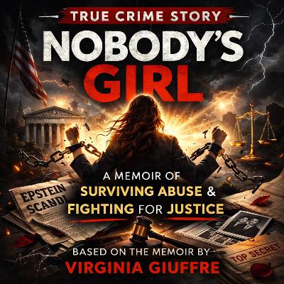 Nobody’s Girl | The Survivor Story That Exposed the Powerful