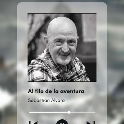 3x03. Al filo de la aventura, con Sebastián Álvaro