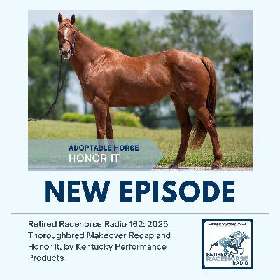 2025 Thoroughbred Makeover Recap and Honor It by Kentucky Performance Products - Retired Racehorse Radio 2025 Thoroughbred Makeover Recap and Honor It by Kentucky Performance Products - Retired Racehorse Radio
