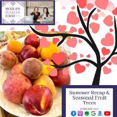 Summer Recap and Seasonal Fruit Trees
