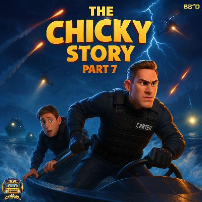 The Chicky Story, Part 7