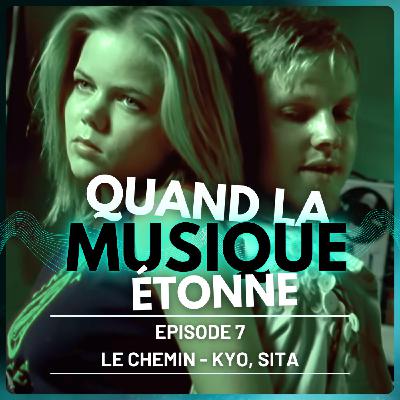 Le Chemin - Kyo, Sita Le Chemin - Kyo, Sita