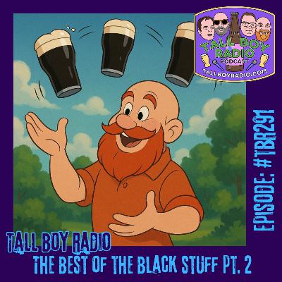 #TBR291 - Best of the Black Stuff 2