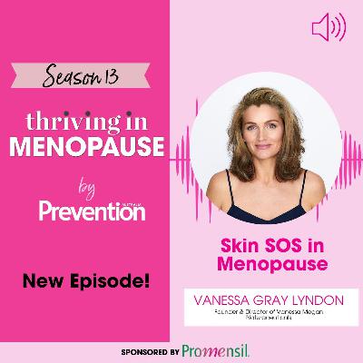 S13E2: S13 E2 Skin SOS in menopause