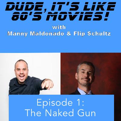 Episode 1: The Naked Gun: From The Files of Police Squad!