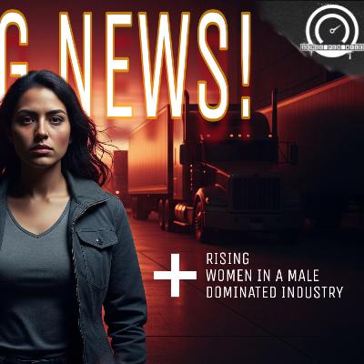 S5 E13: TRANSPORTATION SHOCKWAVE! + Women's UNTOLD Struggles in Trucking & Logistics S5 E13: TRANSPORTATION SHOCKWAVE! + Women's UNTOLD Struggles in Trucking & Logistics