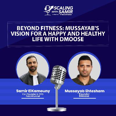 Beyond Fitness: Mussayab's Vision for a Happy and Healthy Life with DMoose Beyond Fitness: Mussayab's Vision for a Happy and Healthy Life with DMoose