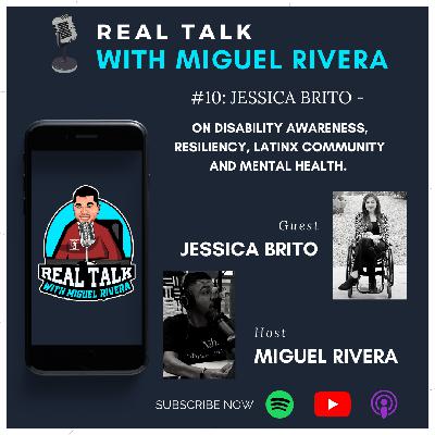 #10: Jessica Brito on Disability Awareness, Resiliency, Latinx Community and Mental Health.