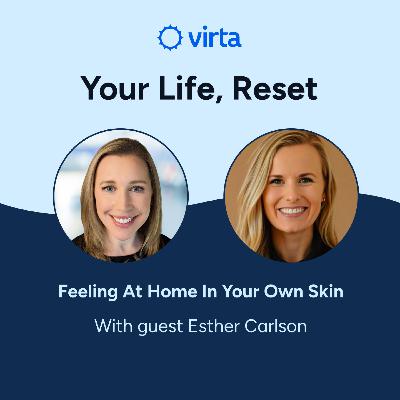 Feeling At Home In Your Own Skin