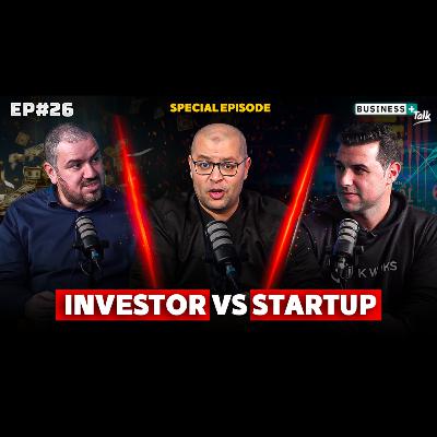 BUSINESS+ Talk #26 | كيف تخطف أنظار المستثمرين و تنجح شركتك الناشئة؟