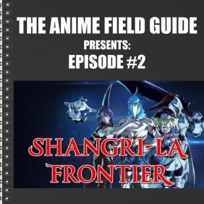 Show #2 - SHANGRI-LA FRONTIER Show #2 - SHANGRI-LA FRONTIER