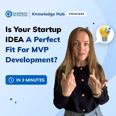 MVP Development for Startups: Is Your Startup Idea Ready for an MVP? MVP Development for Startups: Is Your Startup Idea Ready for an MVP?