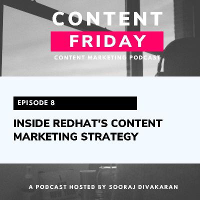 EP8: Inside RedHat's Content Marketing Strategy