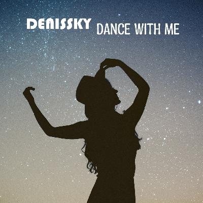 Episode 24: DENISSKY - Dance With Me